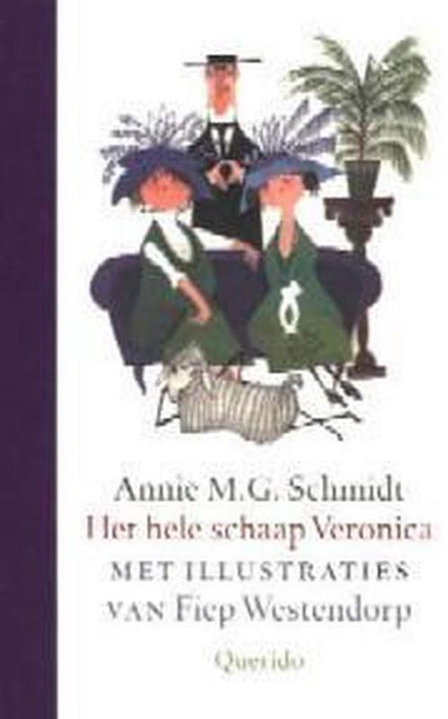 Het hele schaap Veronica 9789045103013 Annie M.G. Schmidt, Boeken, Kinderboeken | Kleuters, Zo goed als nieuw, Verzenden