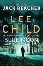 Blue Moon: (Jack Reacher 24)  Child, Lee  Book, Gelezen, Lee Child, Verzenden