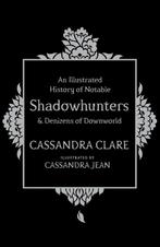 A History of Notable Shadowhunters 9781471161209, Boeken, Verzenden, Zo goed als nieuw, Cassandra Clare
