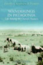 Travellers, explorers & pioneers: Wanderings in Patagonia or, Gelezen, Julius Beerbohm, Verzenden