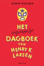Het ongemakkelijke dagboek van Henry K. Larsen 9789047710097, Verzenden, Zo goed als nieuw, Susin Nielsen