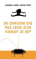 9789043925044 50 dingen die pas leuk zijn vanaf je 50e, Verzenden, Zo goed als nieuw, Andrea Gerk