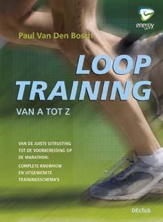 Looptraining van A tot Z 9789044736649 Paul van den Bosch, Boeken, Hobby en Vrije tijd, Gelezen, Verzenden