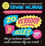 9789461263315 Zo verkoop je alles | Tweedehands, Verzenden, Zo goed als nieuw, Erwin Wijman