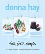 Fast, fresh, simple 9789000300716 Donna Hay, Verzenden, Zo goed als nieuw, Donna Hay