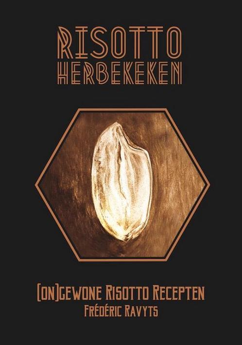 Risotto herbekeken 9789491144592 Frédéric Ravyts, Boeken, Kookboeken, Gelezen, Verzenden
