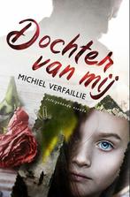 Dochter van mij 9781913980320 Michiel Verfaillie, Verzenden, Gelezen, Michiel Verfaillie