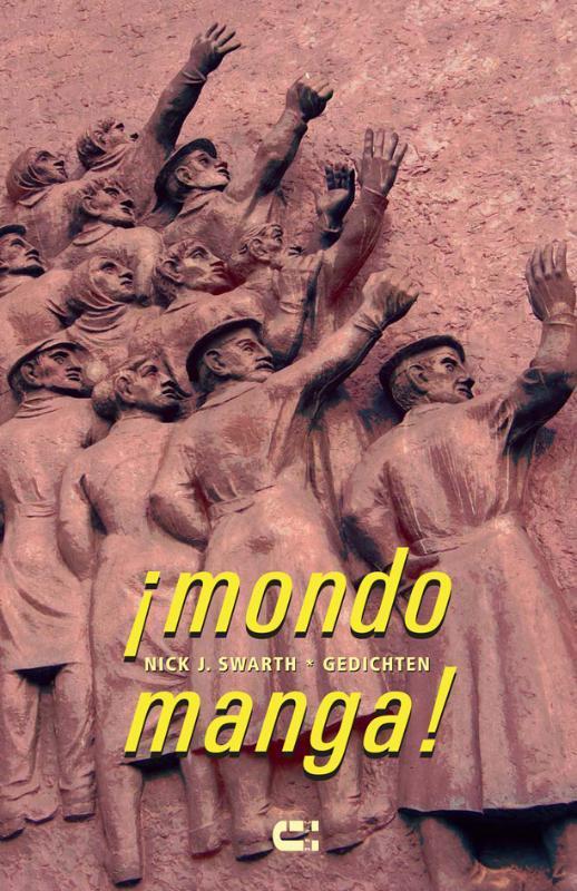 Mondo Manga! 9789086840472 Nick J. Swarth, Boeken, Gedichten en Poëzie, Zo goed als nieuw, Verzenden