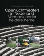 Openluchttheaters in Nederland 9789057306907 Eric Alexander, Verzenden, Gelezen, Eric Alexander