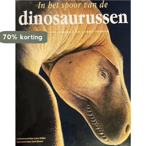 IN HET SPOOR VAN DE DINOSAURUSSEN 9789053900291, Boeken, Wetenschap, Gelezen, Verzenden