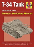 9781785210945 T-34 Tank Owners Workshop Manual, Nieuw, Mark Healy, Verzenden