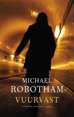 Vuurvast 9789023459033 Michael Robotham, Boeken, Thrillers, Verzenden, Zo goed als nieuw, Michael Robotham