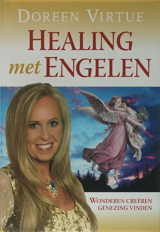 Healing met engelen 9789022547311 Doreen Virtue, Boeken, Esoterie en Spiritualiteit, Zo goed als nieuw, Verzenden