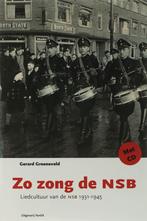 Zo zong de NSB 9789077503669 G. Groeneveld, Boeken, Verzenden, Gelezen, G. Groeneveld