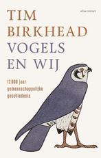 Vogels En Wij |  NIEUW | Birkhead, Tim | 9789045041469, Boeken, Ophalen of Verzenden, Nieuw, Birkhead, Tim