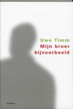 Mijn broer bijvoorbeeld 9789057593215 Uwe Timm, Boeken, Verzenden, Gelezen, Uwe Timm