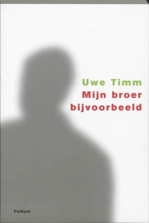 Mijn broer bijvoorbeeld 9789057593215 Uwe Timm, Boeken, Romans, Gelezen, Verzenden