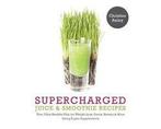 Supercharged Juice & Smoothie Recipes - Supercharged Juice, Boeken, Ophalen of Verzenden, Nieuw