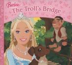 My Barbie story library: Barbie in The trolls bridge by, Verzenden, Gelezen, Lawrence Mann