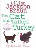 The cat who talked turkey by Lilian Jackson Braun (Hardback), Boeken, Taal | Engels, Gelezen, Lilian Jackson Braun, Verzenden