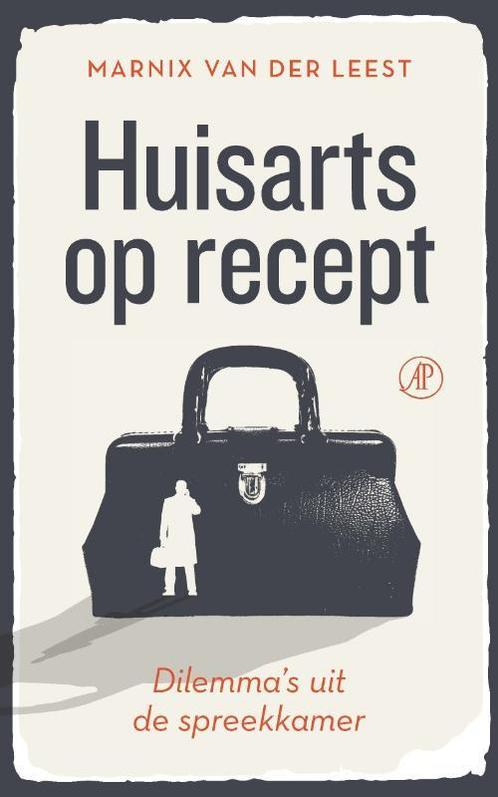 Huisarts op recept 9789029543507 Marnix van der Leest, Boeken, Literatuur, Zo goed als nieuw, Verzenden