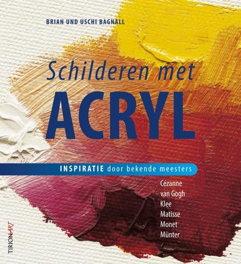 Schilderen met acryl 9789043913263 Brian Bagnall, Boeken, Hobby en Vrije tijd, Zo goed als nieuw, Verzenden