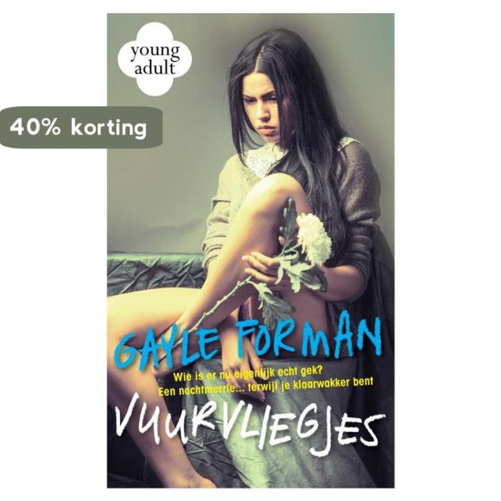 Vuurvliegjes 9789048832736 Gayle Forman, Boeken, Kinderboeken | Jeugd | 13 jaar en ouder, Zo goed als nieuw, Verzenden