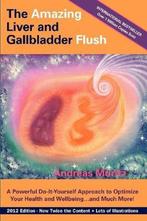 9780984595440 Amazing Liver  Gallbladder Flush, Boeken, Verzenden, Zo goed als nieuw, Andreas Moritz