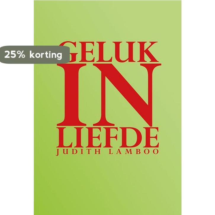 Geluk in liefde 9789089546531 Judith Lamboo, Boeken, Esoterie en Spiritualiteit, Gelezen, Verzenden