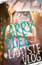 #LaatsteVlog 9789048839377 Carry Slee, Verzenden, Gelezen, Carry Slee