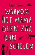 Waarom het mama geen zak kan schelen (9789044644647), Verzenden, Nieuw