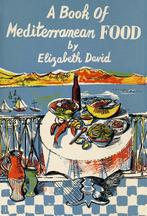 9781911714200 A Book of Mediterranean Food, Boeken, Verzenden, Nieuw, Elizabeth David