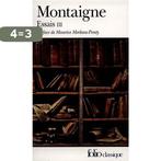 Michel de Montaigne : Essais III : Préface de Maurice, Boeken, Verzenden, Gelezen, Montaigne