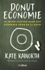 Donuteconomie 9789046824795 Kate Raworth, Boeken, Verzenden, Zo goed als nieuw, Kate Raworth