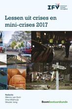 Lessen uit crises en mini-crises 2017 9789462368880, Boeken, Verzenden, Zo goed als nieuw