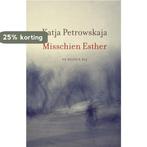 Misschien Esther 9789023487296 Katja Petrowskaja, Verzenden, Gelezen, Katja Petrowskaja