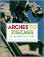 Arches to Zigzags 9780810942189 Michael J. Crosbie, Boeken, Overige Boeken, Gelezen, Michael J. Crosbie, Steve Rosenthal, Verzenden