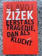 Eerst als tragedie, dan als klucht (Slavoj Zizek), Boeken, Gelezen, Overige gebieden, 20e eeuw of later, Slavoj Zizek