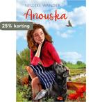 Anouska 9789087186104 Nelleke Wander, Verzenden, Zo goed als nieuw, Nelleke Wander