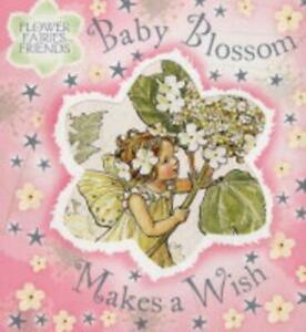 Flower fairies friends: Baby Blossom makes a wish by Cicely, Boeken, Overige Boeken, Gelezen, Verzenden