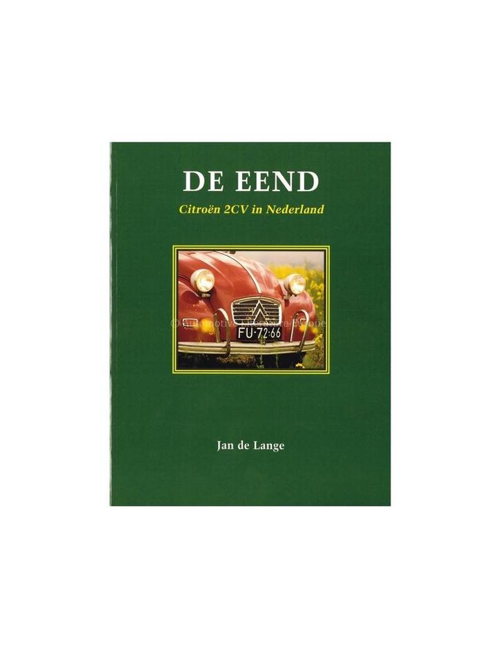 DE EEND, CITROËN 2CV IN NEDERLAND, Boeken, Auto's | Boeken