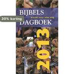 Bijbels dagboek / 2013 9789055604692 Auteurs Meerdere, Verzenden, Gelezen, Auteurs Meerdere