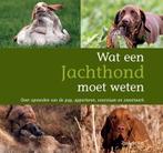 Wat een jachthond moet weten | 9789059721111 | P. de Vos, Boeken, Zo goed als nieuw, P. de Vos