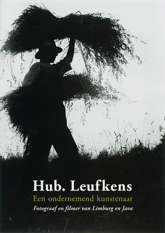 Hub. Leufkens (1894-1962) 9789040082962 L. Mostert, Boeken, Kunst en Cultuur | Fotografie en Design, Gelezen, Verzenden