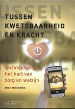 9789046905883 Tussen kwetsbaarheid en kracht | Tweedehands, Boeken, Verzenden, Zo goed als nieuw, Bram Wicherink
