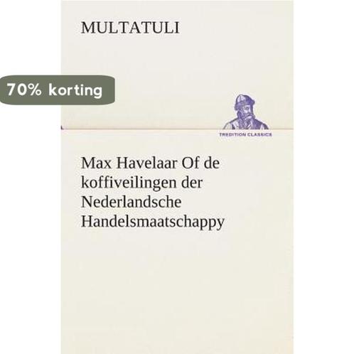 Max Havelaar Of de koffiveilingen der Nederlandsche, Boeken, Overige Boeken, Zo goed als nieuw, Verzenden