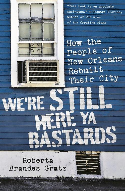 WeRe Still Here Ya Bastards 9781568587448 Roberta Gratz, Boeken, Overige Boeken, Gelezen, Verzenden
