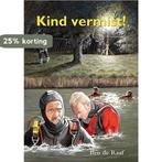 Kind vermist! 9789059522336 Ben de Raaf, Boeken, Verzenden, Zo goed als nieuw, Ben de Raaf