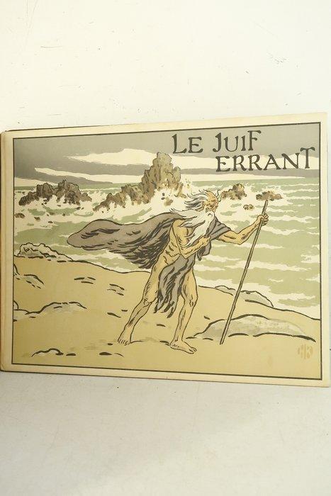 Georges Fragerolles / Henri Rivière - Le Juif-Errant,, Antiek en Kunst, Antiek | Boeken en Bijbels