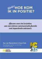 9789491560811 Hoe kom ik in positie? Ilse van Ravenstein, Boeken, Verzenden, Nieuw, Ilse van Ravenstein